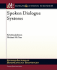 Spoken Dialogue Systems (Synthesis Lectures on Human Language Technologies, 5)