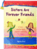 Sisters Are Forever Friends: a Very Special Book Created Especially for Sisters