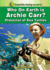Who on Earth is Archie Carr? : Protector of Sea Turtles