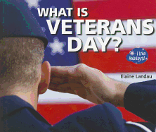 What is Veterans Day? (I Like Holidays! )