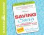 Saving Savvy: Smart and Easy Ways to Cut Your Spending in Half and Raise Your Standard of Living...and Giving! : Pdf Included