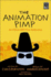 The Animation Pimp: an Official Awn Press Publication