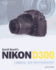 David Busch's Nikon D300 Guide to Digital Slr Photography (David Busch's Digital Photography Guides)