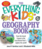 The Everything Kids' Geography Book: From the Grand Canyon to the Great Barrier Reef-Explore the World! (Everything Kids Series)