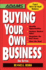 Buying Your Own Business: Identify Opportunities, Analyze Today's Markets, Negotiate the Best Terms, Close the Deal
