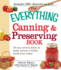 The Everything Canning and Preserving Book: All You Need to Know to Enjoy Natural, Healthy Foods Year Round