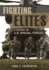 Fighting Elites: a History of U.S. Special Forces