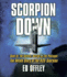 Scorpion Down: Sunk By the Soviets, Buried By the Pentagon: the Untold Story of the Uss Scorpion