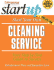 Start Your Own Cleaning Service: Your Step-By-Step Guide to Success