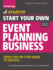 Start Your Own Event Planning Business: Your Step-By-Step Guide to Success (Startup Series)