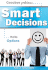 Smart Decisions: Goodbye Problems Hello Options