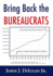 Bring Back the Bureaucrats Format: Paperback