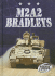 M2a2 Bradleys (Torque Books: Military Machines)