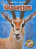 Gazelles (Blastoff! Readers: Animal Safari)