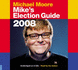 Mike's Election Guide 2008