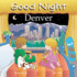 Good Night Denver (Good Night (Our World of Books))