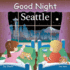 Good Night Seattle (Good Night (Our World of Books))