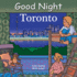 Good Night Toronto (Good Night Our World)