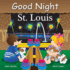 Good Night St Louis (Good Night Our World)