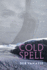 Cold Spell (the Alaska Literary Series)