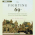 The Fighting 69th: One Remarkable National Guard Unit's Journey From Ground Zero to Baghdad