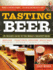Tasting Beer: an Insider's Guide to the World's Greatest Drink
