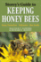Storey's Guide to Keeping Honey Bees Honey Production Pollination Bee Health