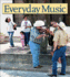 Everyday Music (Texas Music Series, Sponsored By the Center for Texas Music History, Texas State University)