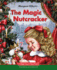 The Magic Nutcracker (a Follett Just-Beginning-to Read Book)