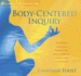 Body-Centered Inquiry Format: Cd-Audio