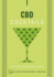 Cbd Cocktails: Over 100 Recipes for Crafting Cbd Mixology Cocktails