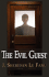 The Evil Guest