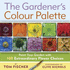 The Gardener's Colour Palette: Paint Your Garden With 100 Extraordinary Flower Choices [Paperback] Fischer, Tom