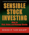 Sensible Stock Investing: How to Pick, Value, and Manage Stocks