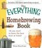 The Everything Homebrewing Book: All You Need to Brew the Best Beer at Home! (Everything S. )