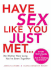 Have Sex Like You Just Met-No Matter How Long You'Ve Been Together