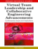 Virtual Team Leadership and Collaborative Engineering Advancements: Contemporary Issues and Implications