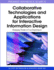 Collaborative Technologies and Applicationa for Interactive Information Design Emerging Trends in Us