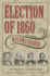 The Election of 1860 Reconsidered (Civil War in the North)