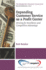 Expanding Customer Service as a Profit Center: Striving for Excellence and Competitive Advantage