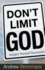 Dont Limit God: Imagine Yourself Successful