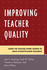 Improving Teacher Quality: Using the Teacher Work Sample to Make Evidence-Based Decisions