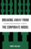Breaking Away From the Corporate Model: Even More Lessons From Principal to Principal