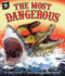 The Most Dangerous (Arbordale Collection)