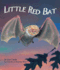 Little Red Bat (Arbordale Collection)