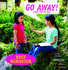Go Away! What Not to Say: What Not to Say (Best Behavior)
