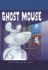 Ghost Mouse (Go! Readers)