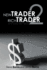 New Trader, Rich Trader 2: Good Trades, Bad Trades