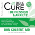 The New Bible Cure for Depression & Anxiety: Ancient Truths, Natural Remedies, and the Latest Findings for Your Health Today (New Bible Cure (Siloam))
