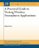 A Practical Guide to Testing Wireless Smartphone Applications (Synthesis Lectures on Mobile and Pervasive Computing, 6)